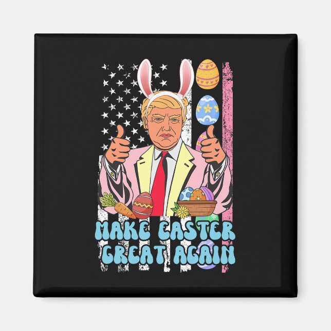 Easter Great Again Funny Trump Easter Day Bunny Ea Magnet (Front)