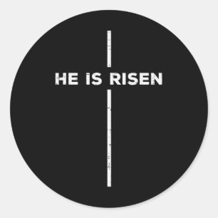 Easter He Is Risen Cross Jesus Religious Men Women Classic Round Sticker