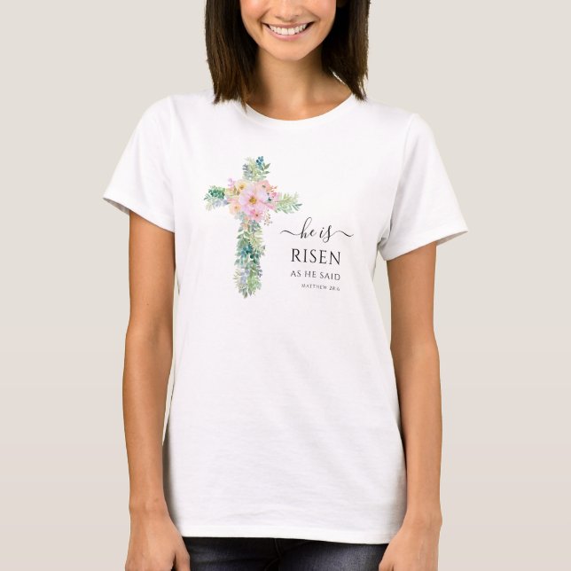 Easter He is Risen Watercolor Cross Christian T-Shirt (Front)