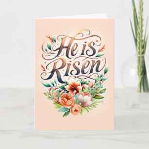 Easter He is Risen Word Art with Vibrant Flowers Card