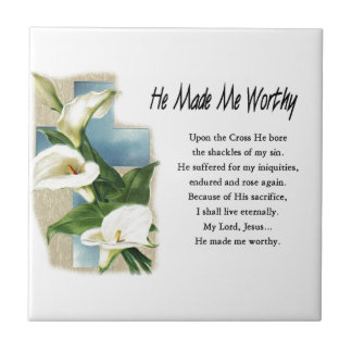 Easter Holiday Christian He Made Me Worthy Tile