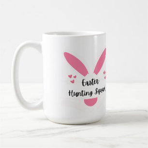 Easter Hunting Squad with bunny ears on a Coffee Mug