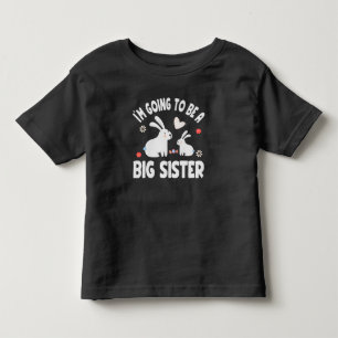 Easter I'm Going To Be A Big Sister, Bunny Easter Toddler T-Shirt