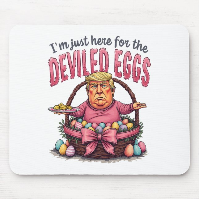 Easter I'm Just Here For The Deviled Eggs Funny Do Mouse Mat (Front)