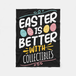 Easter Is Better With Collectibles Fleece Blanket