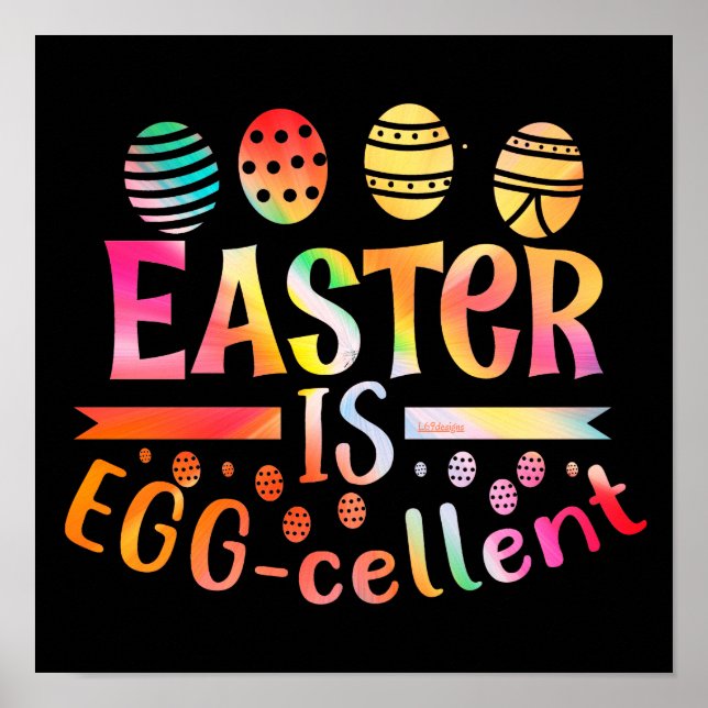 EASTER IS EGGCELLENT  easter egg gift idea         Poster (Front)