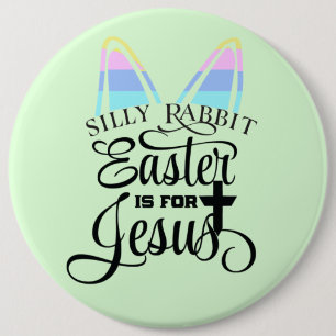 Easter Is for Jesus  6 Cm Round Badge