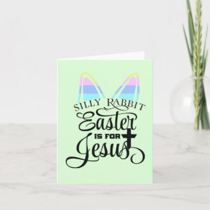 Easter Is for Jesus Card