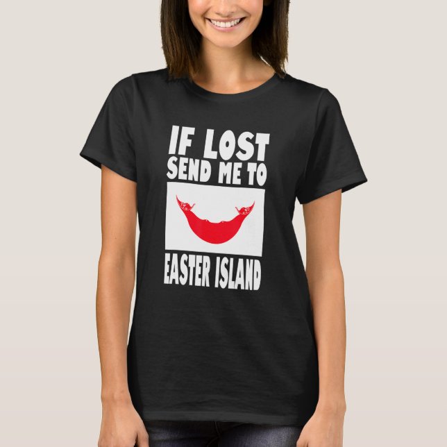 Easter Island Flag Design  If lost send me to East T-Shirt (Front)