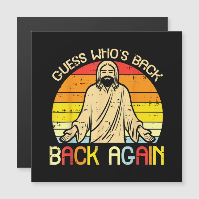 Easter Jesus Guess Whos Back Religious Christian (Front/Back)