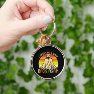 Easter Jesus Guess Whos Back Religious Christian Key Ring