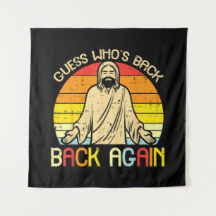 Easter Jesus Guess Whos Back Religious Christian Tapestry
