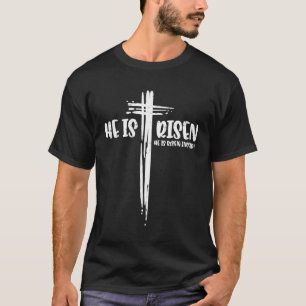 Easter Jesus He Is Risen Indeed Religious Christia T-Shirt