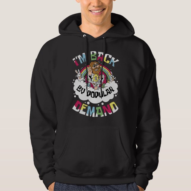 Easter Jesus I m Back By Popular Demand Hoodie (Front)