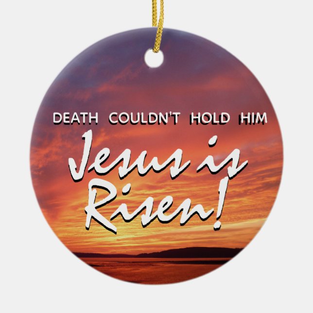 EASTER Jesus is Risen Resurrection CHRISTIAN Ceramic Tree Decoration (Front)
