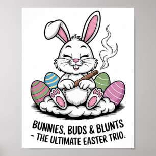 Easter Joke Humourous Bunnies Buds Blunts Trio Poster