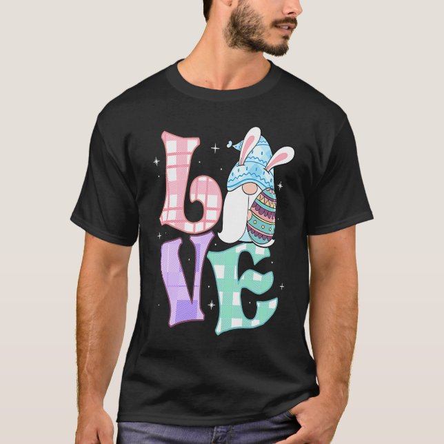 Easter  Love Dwarfs Rabbit Easter Outfit Easter Bu T-Shirt (Front)