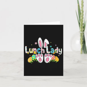 Easter Lunch Lady Bunny Ears Lunch Lady Easter Day Card