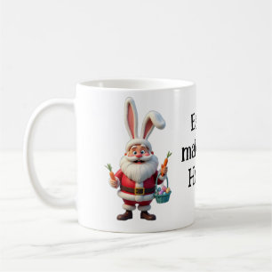 EASTER MAKES ME HOPPY Santa Funny  Coffee Mug