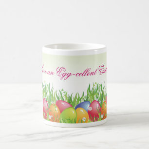 Easter Mug - Have an Egg-cellent Easter!