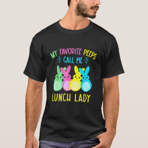 Easter My Favourite Bunnies Call Me Lunch Lady Caf T-Shirt