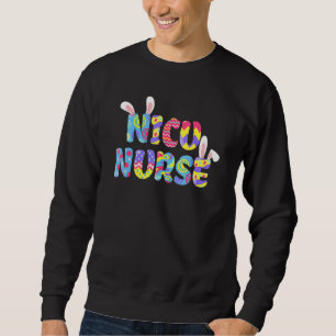 Easter Nicu Nurse Cute Bunny Ears Happy Easter Egg Sweatshirt