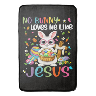Easter No Bunny Loves Me Like Jesus Christian Bath Mat
