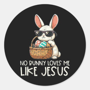Easter No Bunny Loves Me Like Jesus Christian Classic Round Sticker