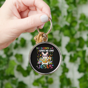 Easter No Bunny Loves Me Like Jesus Christian Key Ring