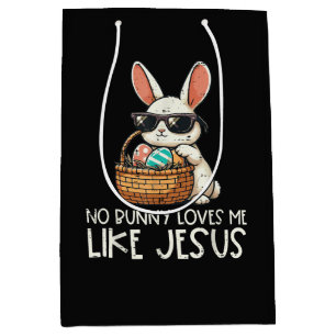 Easter No Bunny Loves Me Like Jesus Christian Medium Gift Bag