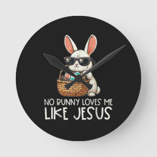 Easter No Bunny Loves Me Like Jesus Christian Round Clock