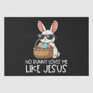 Easter No Bunny Loves Me Like Jesus Christian Tissue Paper
