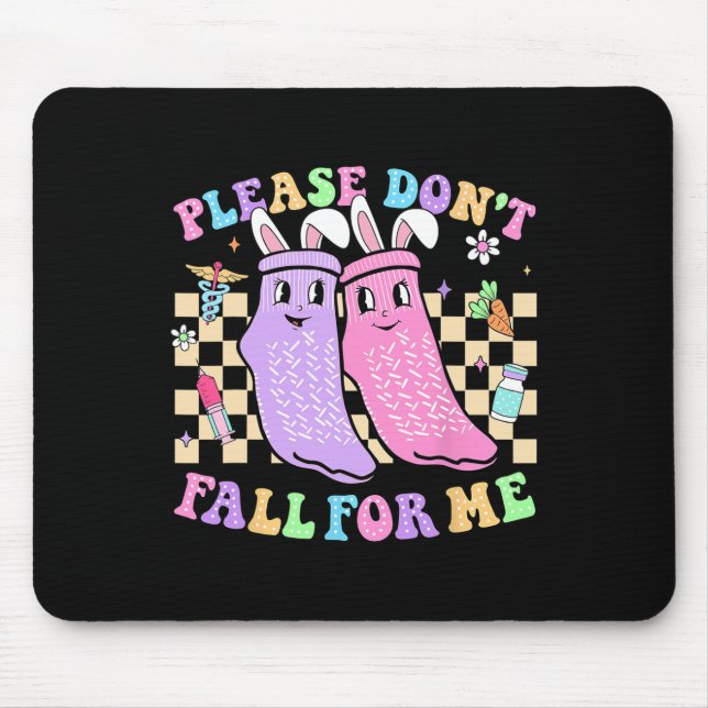 Easter Nurse Non Slip Socks Please Don't Fall For  Mouse Mat (Front)