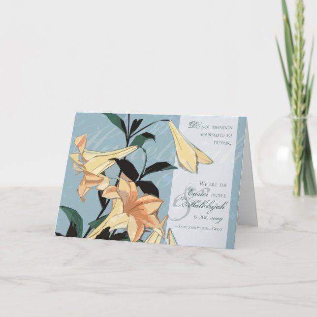 Easter People Pope John Paul II Quote Card—Lilies Holiday Card (Front)