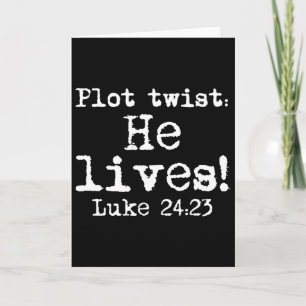 Easter Plot Twist He Lives Luke 24 Religious Women Card