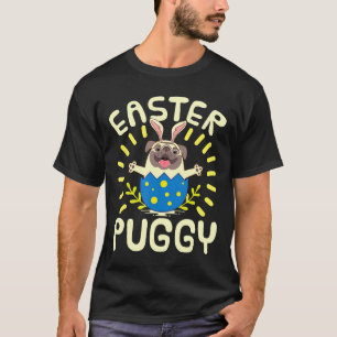 Easter Puggy Pug Lover Happy Easter T-Shirt