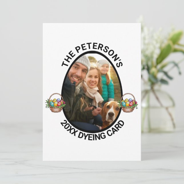 Easter Pun | Custom 2025 Family Photo Dyeing Holiday Card (Standing Front)