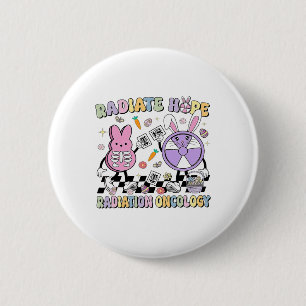 Easter Radiate Hope Radiation Oncology Nurse Xray 6 Cm Round Badge