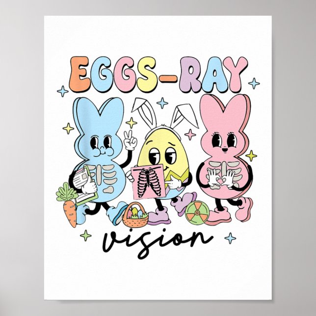 Easter Radiology Bunny Eggs-ray Vision Xray Tech R Poster (Front)