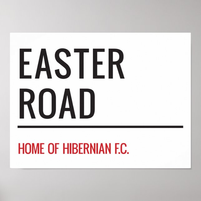 Easter Road Stadium Street Sign (Front)