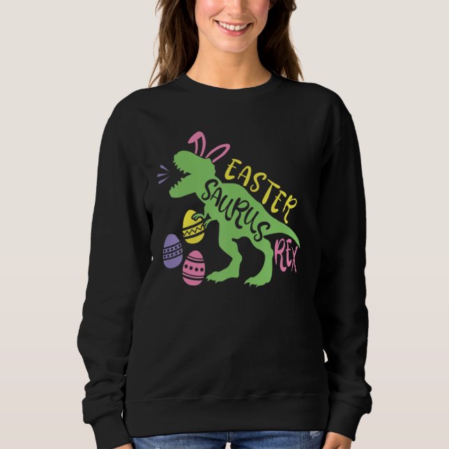Easter Saurus Rex Egg Kids Rex Dinosaur Happy East Sweatshirt (Front)