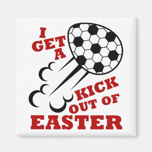 Easter Soccer Cute I Get A Kick Out of Easter Magnet