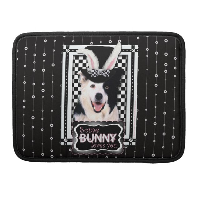 Easter - Some Bunny Loves You - Border Collie Sleeve For MacBook Pro (Back)