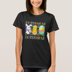 Easter Squad Bunny Chicken Eggs For Kids Women Me T-Shirt