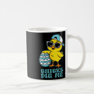 Easter Sunday Chicks Dig Me Funny Chicken Lover Bo Coffee Mug