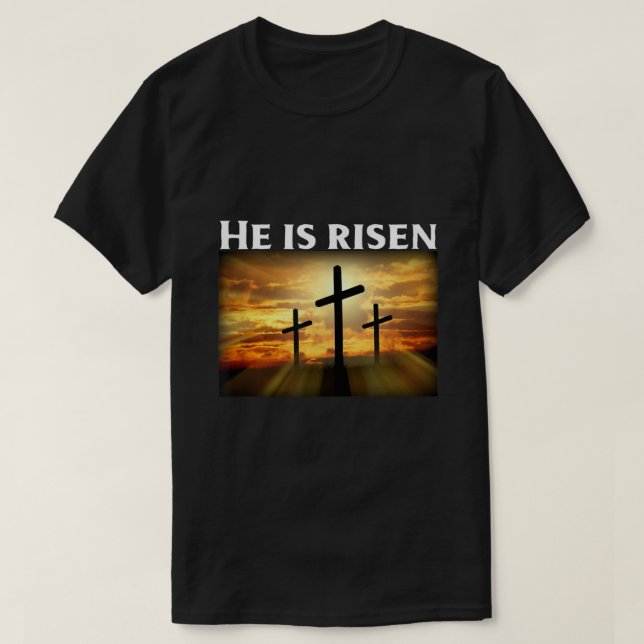 Easter T Shirt  He Is Risen T Shirt  Christian T S (Design Front)