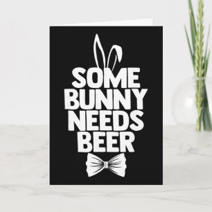 Easter Tee Men Some Bunny Needs Beer Easter Day Sh Card