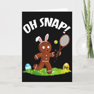 Easter Tennis Gingerbread Man Oh Snap Broken Arm P Card