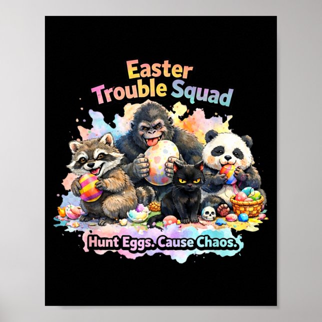 Easter trouble squad funny animal easter egg hunt poster (Front)