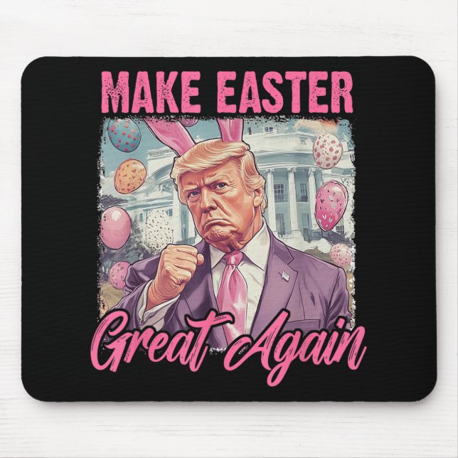 Easter Trump 2025 Make Easter Great Again Funny Eg Mouse Mat (Front)